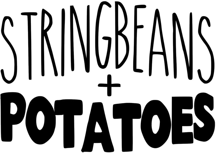 StringBeans + Potatoes – Opening soon