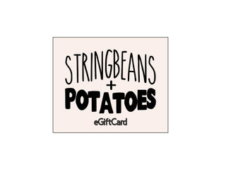 StringBeans + Potatoes eGift Card